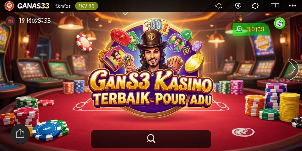 Tampilan gameplay terbaik GANAS33 dengan aksi Kasino yang mendebarkan.
